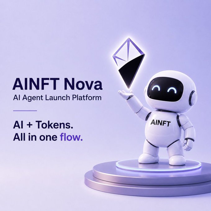 A graphic for 'AINFT Nova', an AI Agent Launch Platform, featuring a cartoon robot holding a diamond-shaped logo with the tagline 'AI + Tokens. All in one flow.'