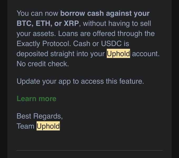 A dark-mode email or app notification from Team Uphold announcing a new feature: 'You can now borrow cash against your BTC, ETH, or XRP, without having to sell your assets. Loans are offered through the Exactly Protocol.'