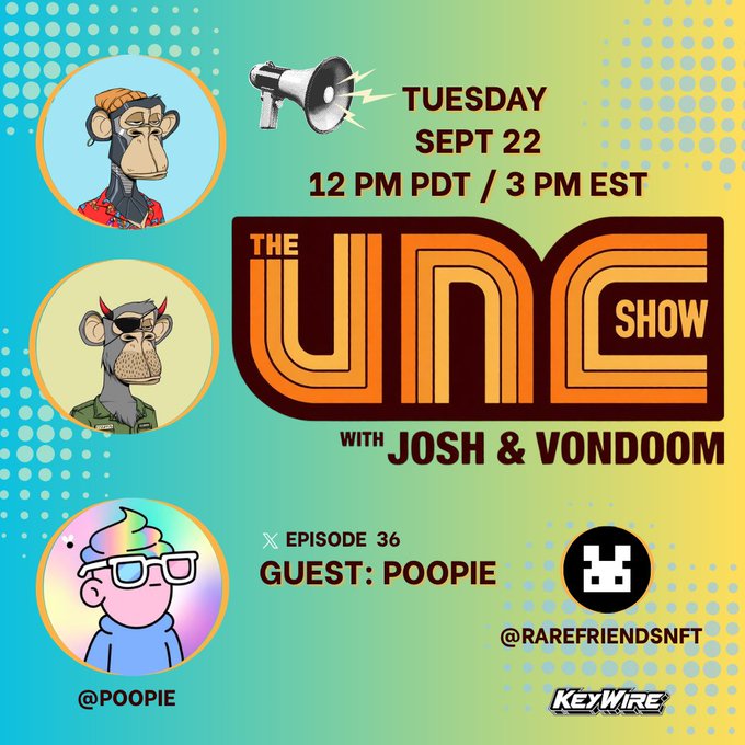 A promotional graphic for "The UNC Show with Josh & Vondoom" airing Tuesday, September 22 at 12 PM PDT / 3 PM EST, featuring guest @Poopie (Episode 36) in collaboration with @RareFriendsNFT, illustrated with cartoon monkey NFT avatars that align with the post's mention of RareFriendsNFT and Poopie's journey from a free mint to a $40,000 vibeathon.