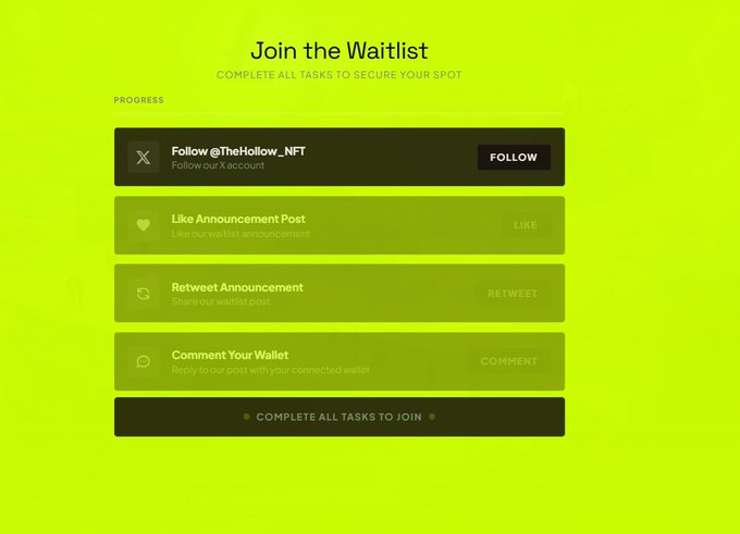 A green 'Join the Waitlist' interface instructs users to complete tasks to secure a spot, listing required actions: 'Follow @TheHollow_NFT', 'Like Announcement Post', 'Retweet Announcement', and 'Comment Your Wallet'.