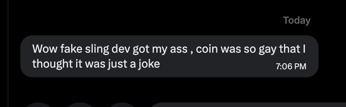 A dark-mode iMessage text appears as a reply "Wow fake sling dev got my ass , coin was so gay that I thought it was just a joke" sent at 7:06 PM today.