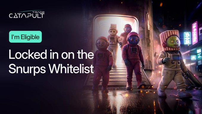 A promotional graphic for Trade Catapult's "Snurps Whitelist" features astronaut characters emerging from a spacecraft, with text reading "I'm Eligible" and "Locked in on the Snurps Whitelist," announcing that the NFT whitelist for 3,333 spots is now queryable via the Trade Catapult platform.