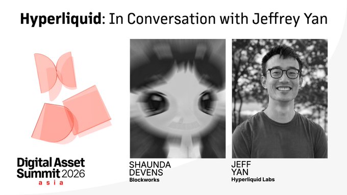 Promotional graphic for "Hyperliquid: In Conversation with Jeffrey Yan" at Digital Asset Summit 2026 Asia, featuring logos and photos of speaker Shaunda Devens (Blockworks) alongside co-host Jeff Yan of Hyperliquid Labs, which visually previews the October 7 discussion about rebuilding finance and Hyperliquid's future path.