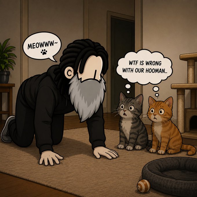 A cartoon-style illustration of a bearded man on all fours on a rug, with a speech bubble saying 'MEOWWW~', while two confused cats nearby think 'WTF IS WRONG WITH OUR HOOMAN..'.