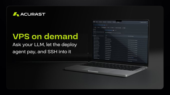 A promotional image for **Acurast** featuring the headline "VPS on demand" and tagline "Ask your LLM, let the deploy agent pay, and SSH into it," alongside a laptop displaying what appears to be a cloud console/interface. The visual reinforces the post's message of on-demand, agent-paid VPS provisioning accessible directly through an LLM.