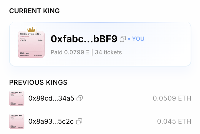A screenshot displays 'CURRENT KING' as '0xfabc...bBF9' (labeled 'YOU') who paid 0.0799 ETH for 34 tickets, listed above 'PREVIOUS KINGS'.