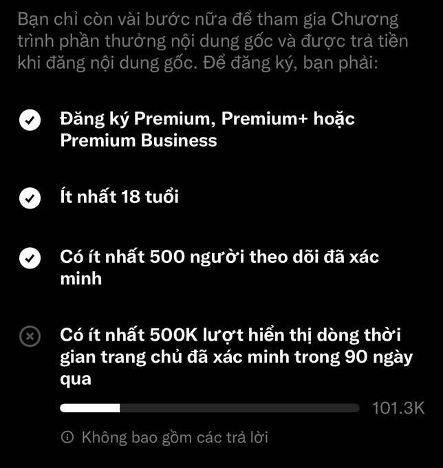 A Vietnamese screenshot showing Twitter/X eligibility requirements for their original content creator revenue program, requiring Premium/Premium+/Premium Business subscription, being at least 18 years old, having at least 500 verified followers (checked), and having 500K verified impressions in 90 days (not met, showing 101.3K).