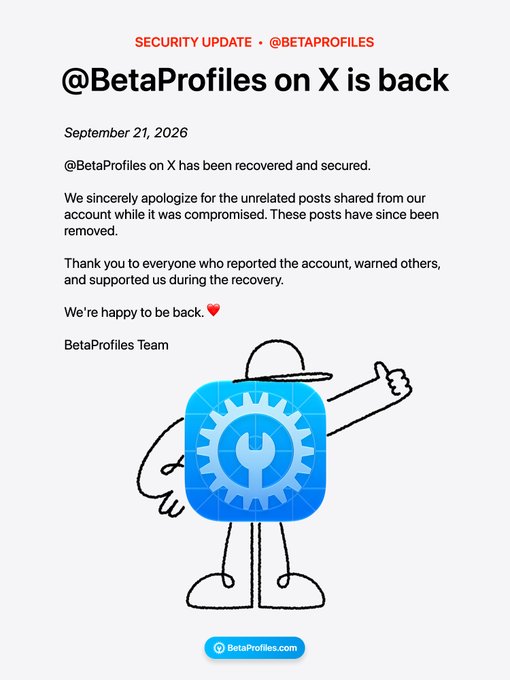 A security update announcement from @BetaProfiles on X dated September 21, 2026, informing followers that their account has been recovered and secured after being compromised, with unrelated posts removed and a thank-you message to the community. The post features a cartoon mascot wearing a gear-themed blue icon and a thumbs-up gesture, symbolizing the successful account recovery.