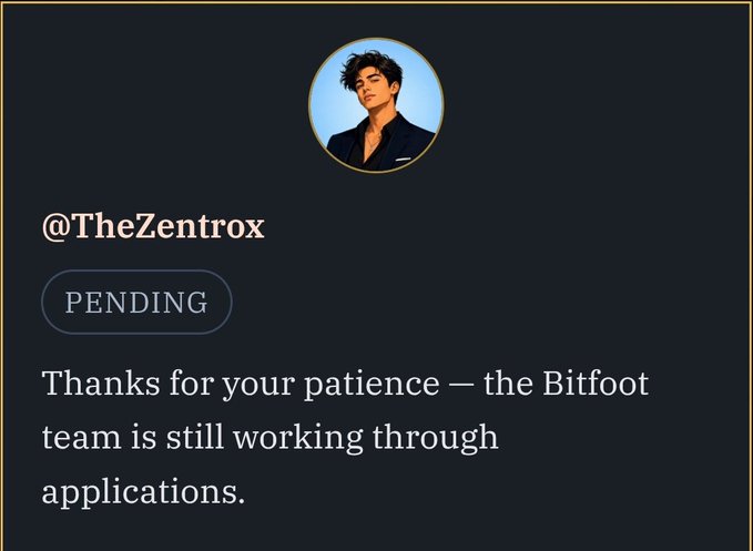 A profile card for '@TheZentrox' showing a 'PENDING' status badge with the message 'Thanks for your patience — the Bitfoot team is still working through applications.'
