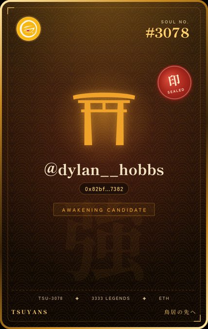 Tsuyans digital trading card #3078 for @dylan__hobbs, labeled 'Awakening Candidate' with a sealed red stamp and torii gate design.