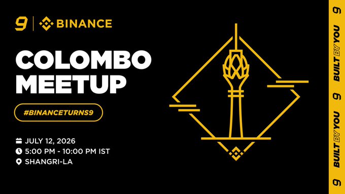A promotional graphic for Binance's 9th anniversary meetup in Colombo, featuring the "#BinanceTurns9" hashtag and a stylized yellow lotus tower illustration, with event details: July 12, 2026, 5:00–10:00 PM IST at Shangri-La, matching the post's celebration announcement.