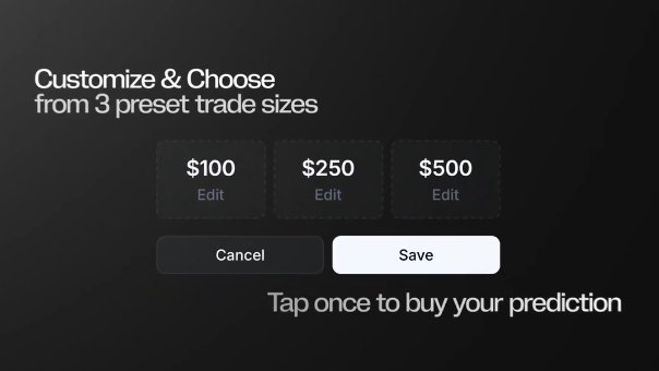 A dark-themed app interface titled 'Customize & Choose from 3 preset trade sizes' showing three editable preset buttons for $100, $250, and $500, with 'Cancel' and 'Save' options and instructions to 'Tap once to buy your prediction'.
