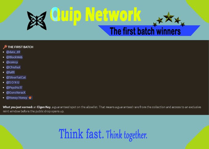 A promotional graphic for 'Quip Network' titled 'The first batch winners' listing @date_69, @BlackWeb, @coinzy, @ChefSol, @lalil_, @SilverFatCat, @SONU, @PsychiT, @CurvVerseX, and @HoneyHoney, with the tagline 'Think fast. Think together.'