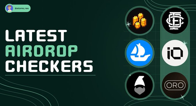 Promotional graphic with dark green background featuring the text "LATEST AIRDROP CHECKERS" alongside six circular cryptocurrency project logos including coin stacks, a sailboat, and tokens labeled "ORO," corresponding to crypto airdrops like Starknet, Cambria, and OpenSea mentioned in the post.