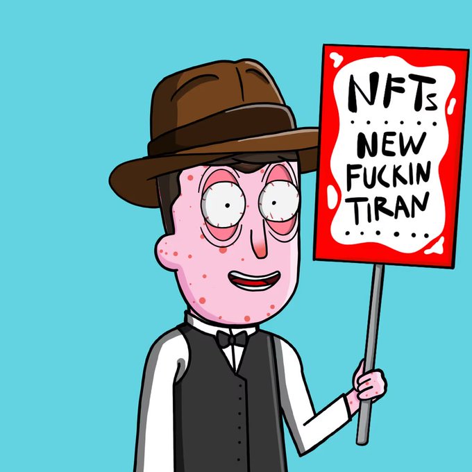 A cartoon man with wide eyes, a brown hat, and a vest holds up a red sign reading "NFTs NEW FUCKIN TIRAN" against a teal background.