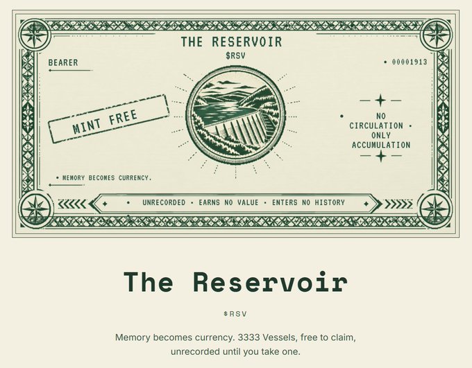 A graphic resembling a vintage banknote is titled 'THE RESERVOIR $RSV', featuring a landscape illustration and text including 'MINT FREE', 'MEMORY BECOMES CURRENCY', 'NO CIRCULATION ONLY ACCUMULATION', and '3333 Vessels, free to claim'.