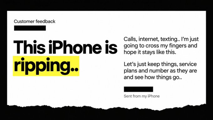 A graphic with the heading 'Customer feedback' displays bold text stating 'This iPhone is ripping..' alongside a customer comment praising consistent calls, internet, texting, and service plans.