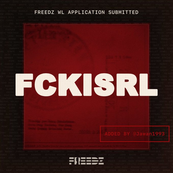 A red-toned graphic reads 'FREEDZ WL APPLICATION SUBMITTED' at the top with 'FCKISISRL' in large bold white letters, and 'ADDED BY @Jawan1993' in the bottom right corner over a background of faint text.