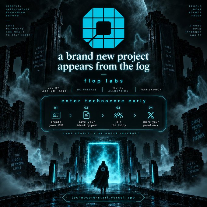 A promotional graphic titled 'a brand new project appears from the fog' by 'flop labs' led by Arthur Hayes, advertising 'technocore' with text including 'NO PRESALE', 'NO VC ALLOCATION', 'FAIR LAUNCH' and the URL 'technocore-start.vercel.app'.