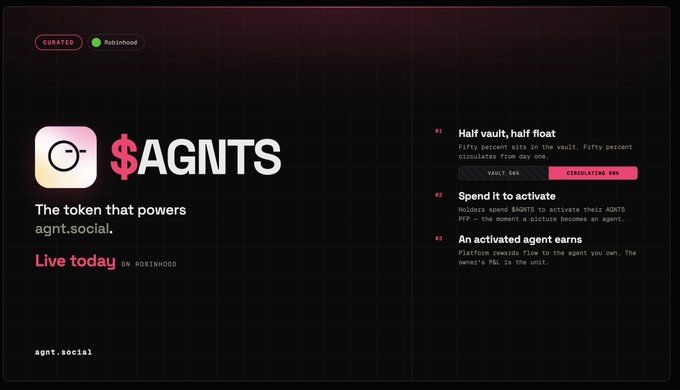 A promotional banner for the $AGNTS token launching on Robinhood, featuring the tagline "The token that powers agnt.social" and "Live today on Robinhood," alongside three key features: a 50/50 vault/float split, activation via $AGNTS or PPP, and platform rewards for the agent owner (20% fee, 80% to unit). The accompanying post announces the token's launch window between 9:30-12 pm EDT and notes it will be tradable on AGNT and major aggregators, complementing the banner's call to action.