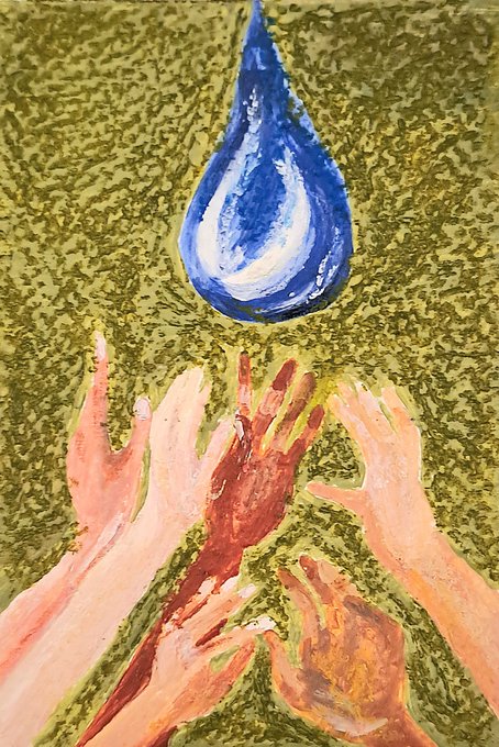 An expressive painting showing multiple human hands reaching upward toward a large blue water droplet suspended against a textured olive-green background.