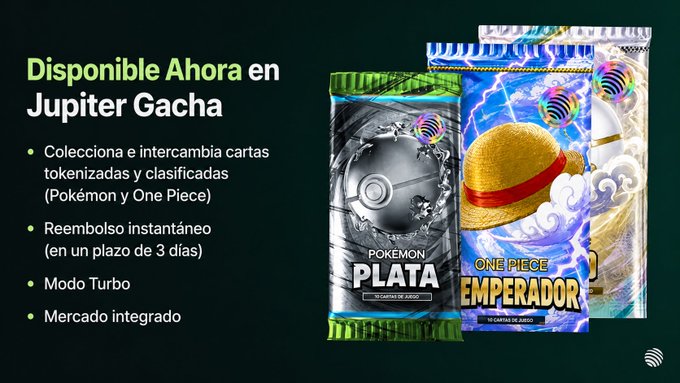 Promotional graphic for Jupiter Gacha, featuring "Disponible Ahora en Jupiter Gacha" with a Pokémon Plata pack next to a One Piece Emperador pack, advertising that users can collect and trade tokenized Pokémon and One Piece cards with instant reimbursement, Turbo Mode, and an integrated marketplace.