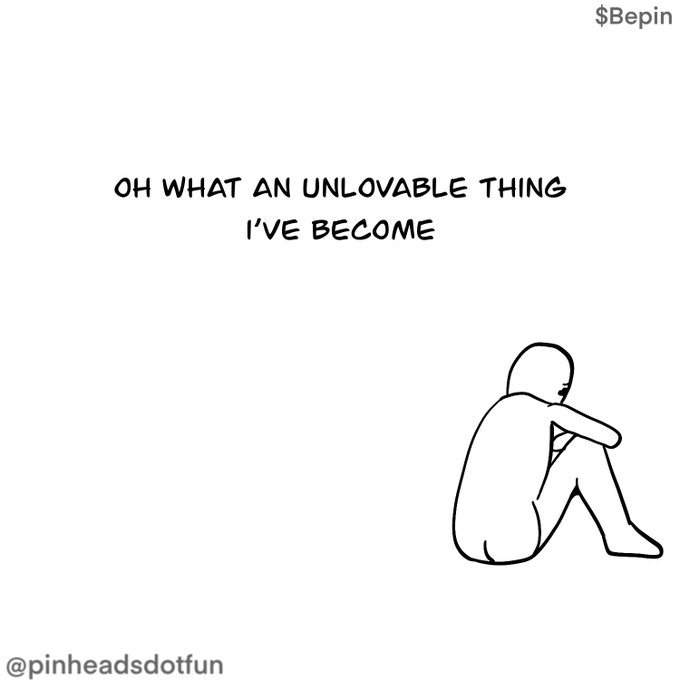 The image features a black and white line drawing of a person sitting down, which appears to be a cartoon or comic strip style. The text "oh what an unlovable thing I've become" is written above the drawing, suggesting that the person depicted in the artwork has experienced some sort of emotional change or transformation.