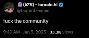 Screenshot of a tweet from verified user (@X'X) - loracle.hl (@laurentzeimes) reading "fuck the community" posted at 9:49 AM on Jan 5, 2025 with 33.3K views.