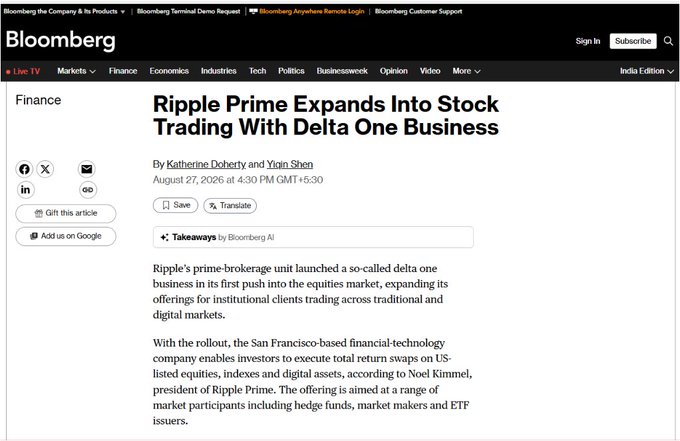 A Bloomberg article titled "Ripple Prime Expands Into Stock Trading With Delta One Business," published August 27, 2026, by Katherine Doherty and Yixin Shen, detailing Ripple's prime-brokerage unit launching total return swaps on US-listed equities, indexes, and digital assets for institutional clients like hedge funds and ETF issuers—aligning with the post's announcement about Ripple bridging TradFi and digital assets.