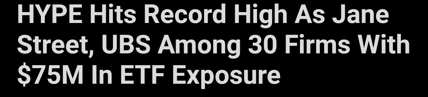 A black background with white text reading: 'HYPE Hits Record High As Jane Street, UBS Among 30 Firms With $75M In ETF Exposure'.