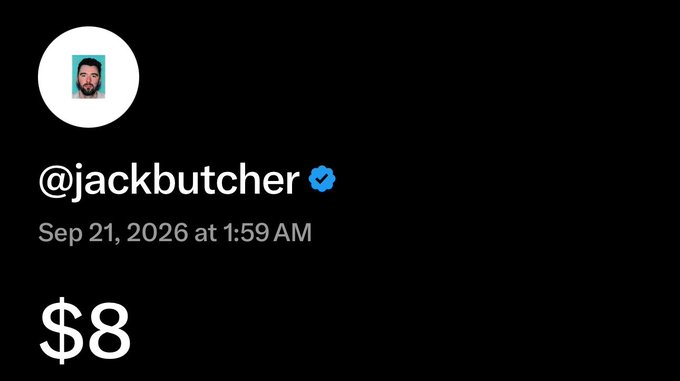 A social media post screenshot from @jackbutcher, dated Sep 21, 2026 at 1:59 AM, displaying only the text '$8' on a black background.