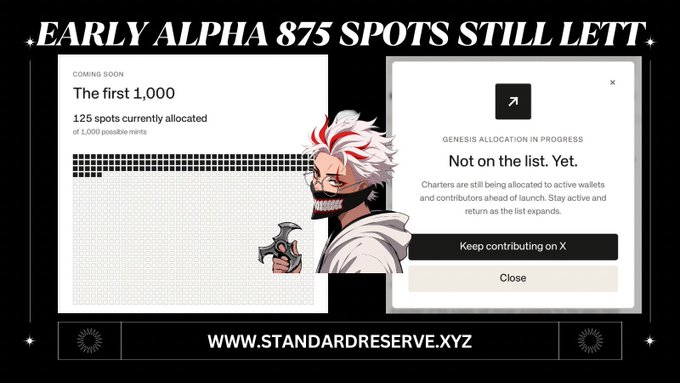 A promotional graphic reads 'EARLY ALPHA 875 SPOTS STILL LEFT' and 'WWW.STANDRESERVE.XYZ', featuring illustrations of a white-haired character and screenshots of 'The first 1,000' allocation progress with the text 'Not on the list. Yet.'
