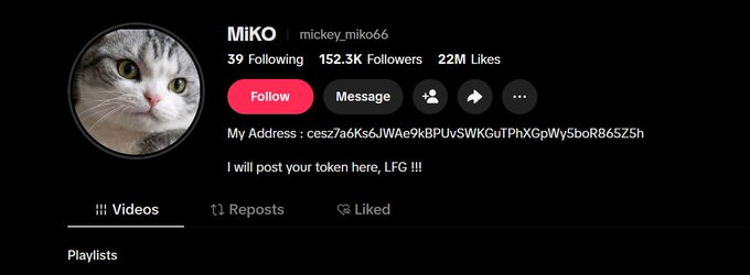 A TikTok-style profile for 'MIKO' (@mickey_miko66) showing 152.3K Followers and a posted wallet address 'cesz7a6Ks6JWAe9KBPUvSWKGuTPhXGpWySboR865ZSh' with the message 'I will post your token here, LFG !!!'