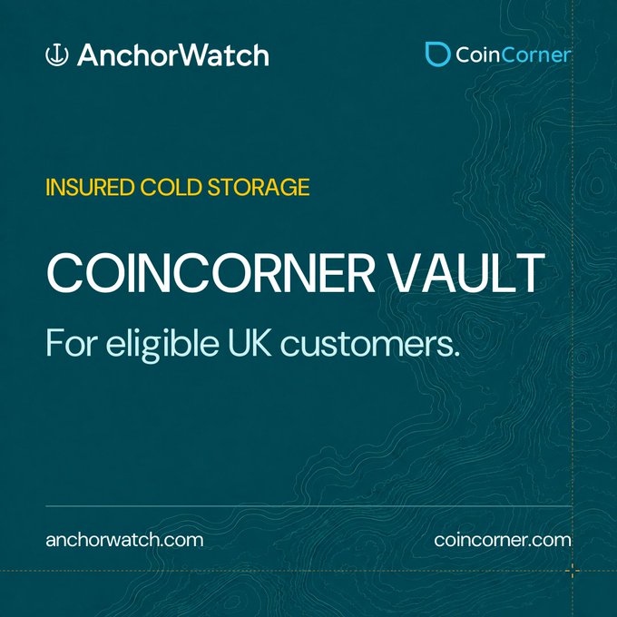 An advertisement for "COINCORNER VAULT" featuring insured cold storage for eligible UK customers, with logos for AnchorWatch and CoinCorner.
