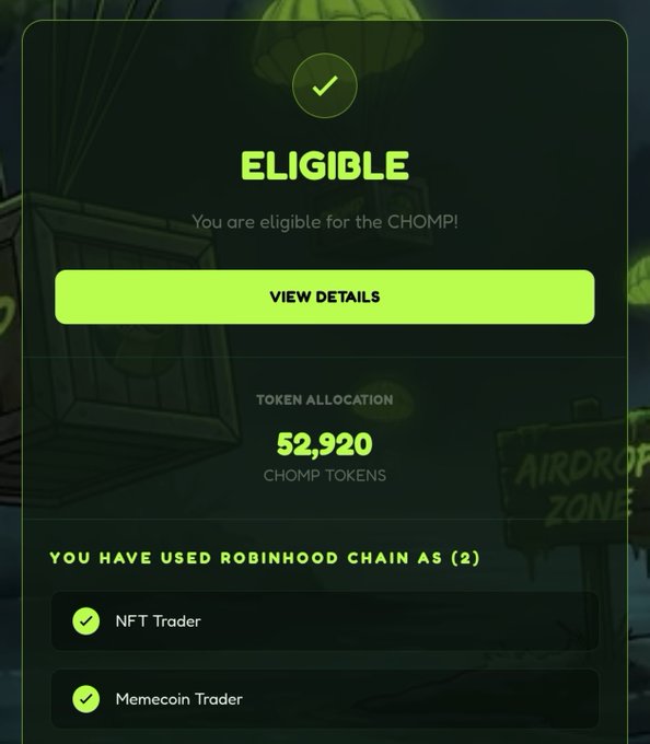Airdrop eligibility confirmation screen showing 'ELIGIBLE' status for the CHOMP token, with a token allocation of 52,920 CHOMP tokens for NFT Trader and Memecoin Trader activities on Robinhood Chain.