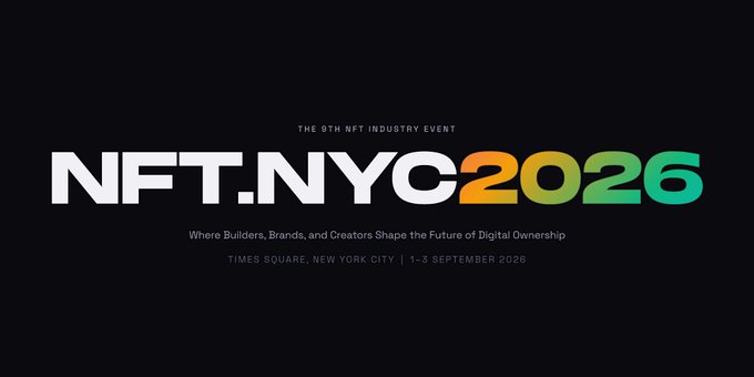 A promotional banner for NFT.NYC 2026, billed as the 9th NFT Industry Event, taking place 1-5 September 2026 at Times Square, New York City, where Builders, Brands, and Creators Shape the Future of Digital Ownership.
