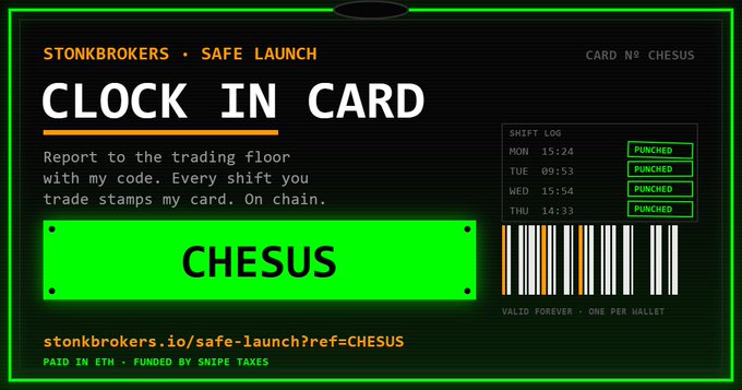 A digital 'Clock In Card' for 'STONKBROKERS · SAFE LAUNCH' titled 'CHESUS', featuring a shift log with all days marked 'PUNCHED' and the URL 'stonkbrokers.io/safe-launch?ref=CHESUS'.