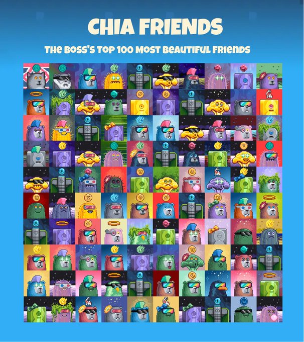 A colorful poster titled "CHIA FRIENDS - THE BOSS'S TOP 100 MOST BEAUTIFUL FRIENDS" displaying a grid of various cartoon character NFT designs in vibrant colors.