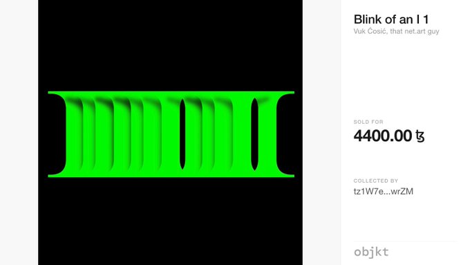 A digital art NFT titled "Blink of an I I" by Vuk Cosic, shown as a green distorted letter on a black background, sold for 4400.00 on the objkt marketplace.