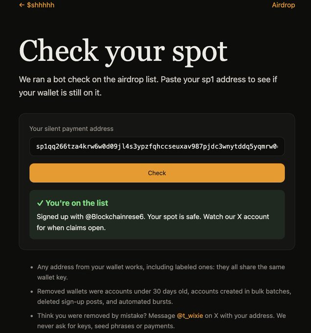 The image shows an airdrop eligibility check page for "$shhhhh," where a user has entered their silent payment address and received confirmation that "You're on the list!" after signing up with @Blockchainrese6, as indicated by the green checkmark status message.
