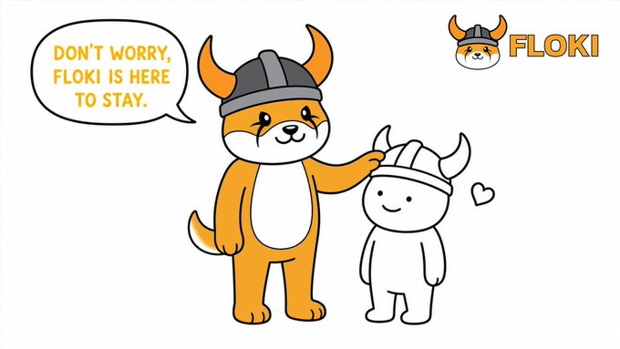 Floki (FLOKI) crypto mascot illustration of a Shiba Inu dog in a Viking helmet saying 'DON'T WORRY, FLOKI IS HERE TO STAY' next to a small viking character.