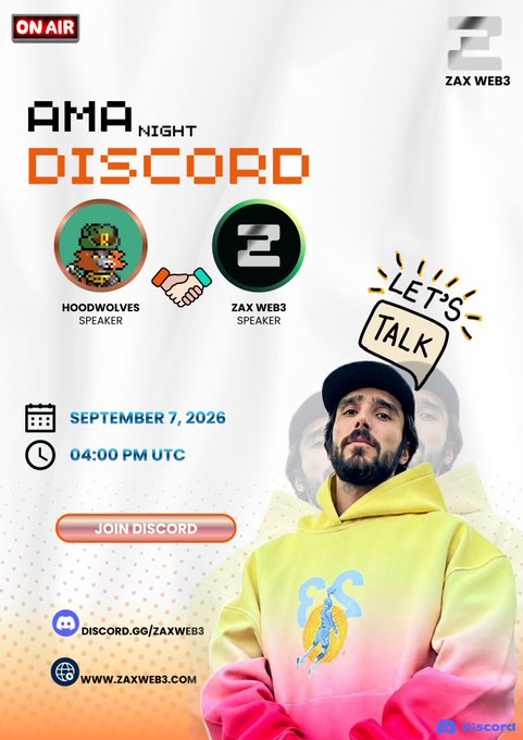 A promotional graphic for "AMA Night Discord" featuring speakers "HOODWOLVES" and "ZAX WEB3", scheduled for September 7, 2026, at 04:00 PM UTC, with a man in a colorful yellow and pink hoodie.
