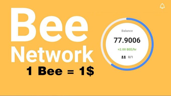 A yellow promotional graphic for the "Bee Network" displaying a balance of 77.9006 BEE earning +2.00 BEE/hr with a stated rate of "1 Bee = 1$," visually supporting the post's claim that 1 $BEE could be worth $1.