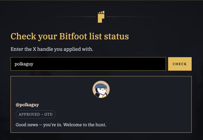 The image shows a Bitfoot list status check displaying the X handle "polkaguy" with an "APPROVED — GTD" badge and message "Good news — you're in. Welcome to the hunt," confirming whitelisting for the @BITFOOTS_ project referenced in the post.