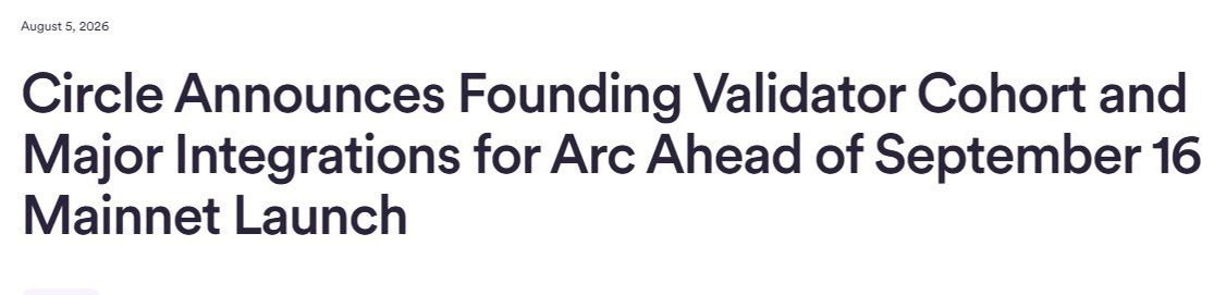 A news headline dated August 5, 2026, reads "Circle Announces Founding Validator Cohort and Major Integrations for Arc Ahead of September 16 Mainnet Launch," which directly relates to the accompanying post by confirming Circle's Arc blockchain mainnet launch date of September 16.