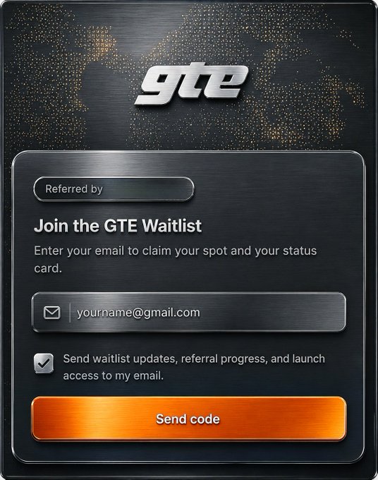 The image shows a sleek, dark-themed waitlist signup page for "GTE," featuring a metallic world map background and the GTE logo. The form invites users to "Join the GTE Waitlist" by entering an email address and includes a "Referred by" field, a consent checkbox for updates, and an orange "Send code" button. It directly corresponds to the post's step-by-step instructions for registering via waitlist.gte.xyz.