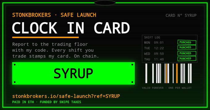 A green digital 'CLOCK IN CARD' for SYRUP by Stonkbrokers Safe Launch, showing a shift log with punched entries and the URL stonkbrokers.io/safe-launch?ref=SYRUP.