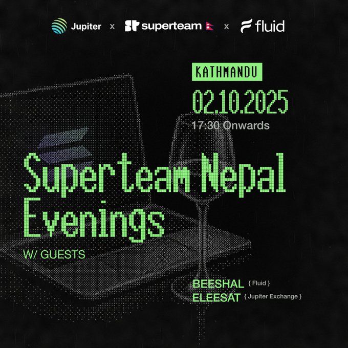 Promotional graphic for 'Superteam Nepal Evenings' in Kathmandu on 02.10.2025, featuring a collaboration between Jupiter, Superteam, and Fluid, with guests BEESHAL (Fluid) and ELEESAT (Jupiter Exchange).