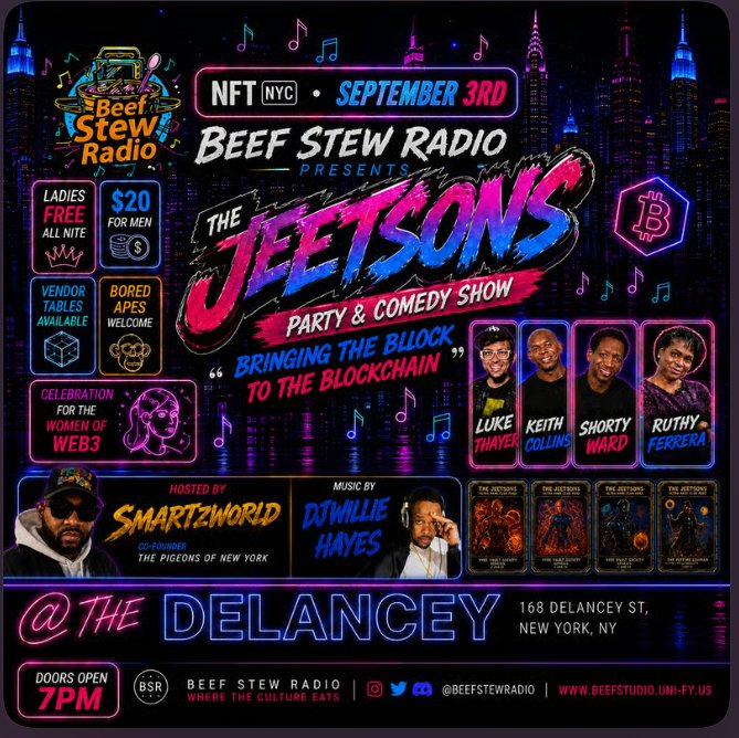 A neon-style event flyer advertises "Beef Stew Radio presents The Jeetsons Party & Comedy Show" at NFT NYC on September 3rd at The Delancey in New York, featuring performers Luke Thayer, Keith Collins, Shorty Ward, and Ruthy Ferrera, hosted by Smartzworld with music by DJ Willie Hayes.