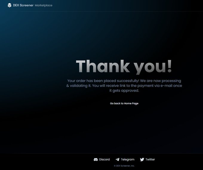 DEX Screener Marketplace confirmation page displaying 'Thank you!' message indicating an order has been placed and is processing, with social links for Discord, Telegram, and Twitter.